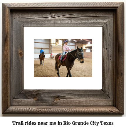 trail rides near me in Rio Grande City, Texas